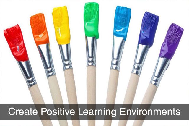 Create Positive Learning Environments